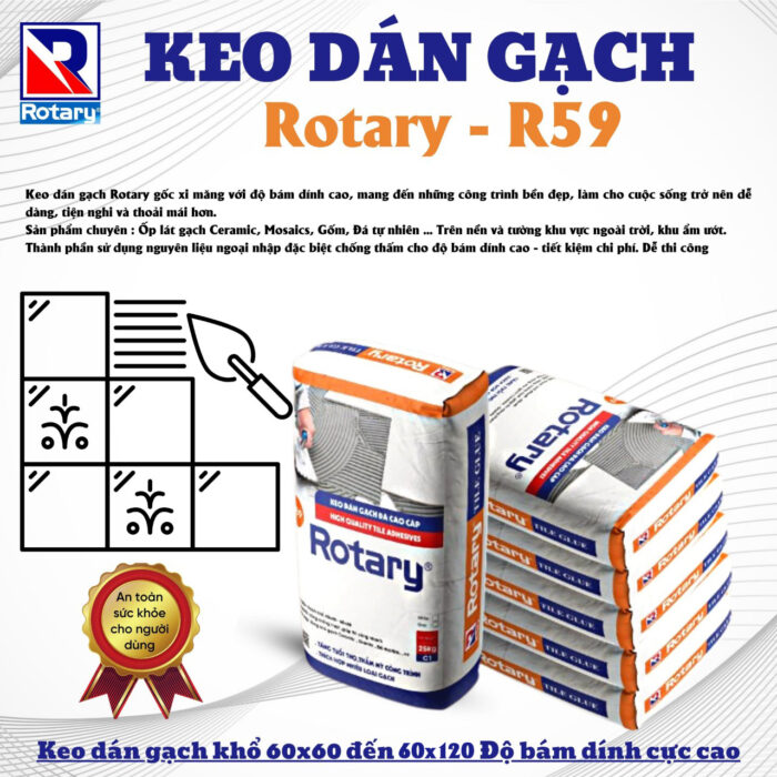 Keo Dán Gạch ROTARY R59 – Keo Dán Gạch Đa Năng Tiêu Chuẩn (Dành cho gạch ceramic, porcelain, granite, ứng dụng nội ngoại thất) - Hình ảnh 3